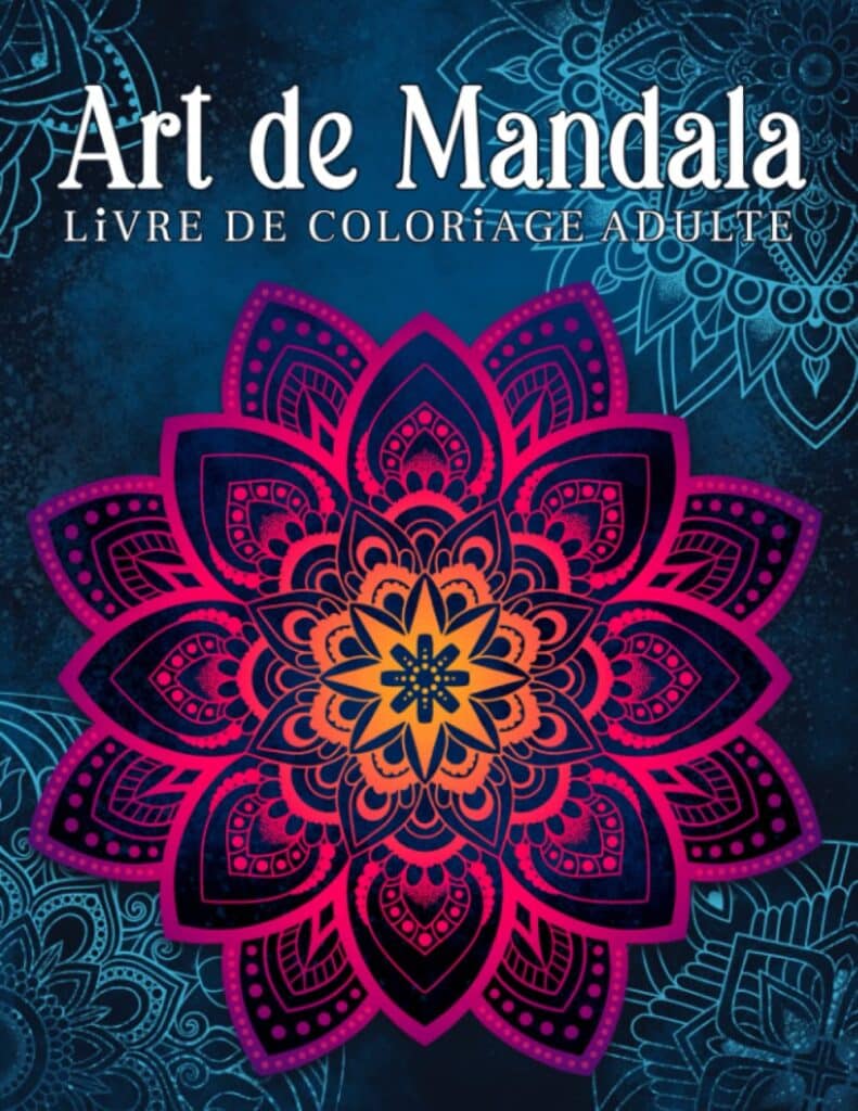 Art de Mandala: Livre de Coloriage Adulte Anti Stress. 50 Mandalas a Colorier